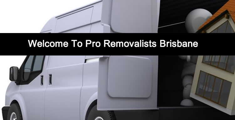 Welcome To Pro Removalists Brisbane